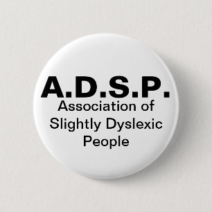 Badge Rond 5 Cm Association de bouton légèrement dyslexique de