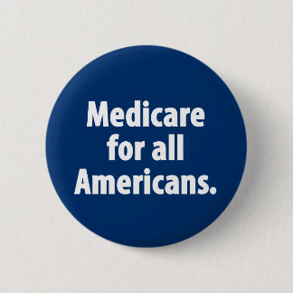 Badge Rond 5 Cm Assurance-maladie pour tout le bouton d'Américains