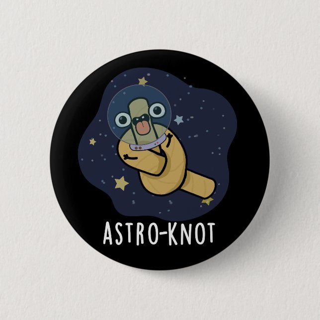Badge Rond 5 Cm Astro-knot Funny Astronaut Pun Dark BG (Devant)