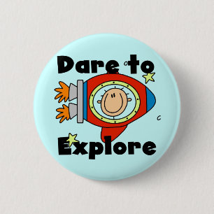 Badge Rond 5 Cm Astronaute Osez Explorer Tshirts et Cadeaux