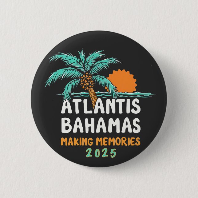 Badge Rond 5 Cm Atlantis Bahamas Faire des souvenirs 2025 (Devant)