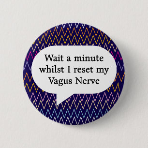 Badge Rond 5 Cm Attendez une minute pendant que je réinitialise mo
