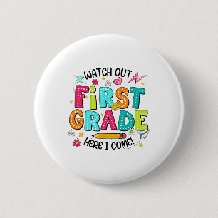 Badge Rond 5 Cm Attention 1re année, j'arrive Premier jour de reto
