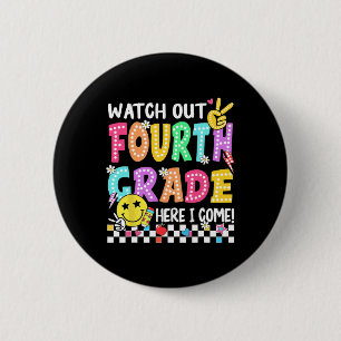 Badge Rond 5 Cm Attention 4e année, j'arrive 4e année retour