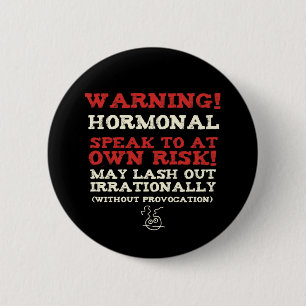 Badge Rond 5 Cm Attention! Hormonal