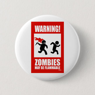 Badge Rond 5 Cm Attention! Les zombies peuvent être un bouton infl