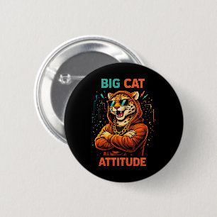 Badge Rond 5 Cm Attitude de gros chat