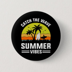 Badge Rond 5 Cm Attrapez la vague d'été
