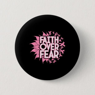 Badge Rond 5 Cm Au-dessus de la peur Conscience du cancer du sein