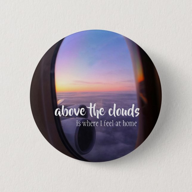 Badge Rond 5 Cm "Au-dessus des nuages" (Devant)