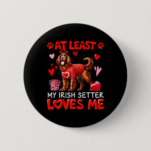 Badge Rond 5 Cm Au moins mon Setter Irlandais m'aimant Péché de la