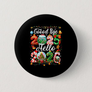 Badge Rond 5 Cm Au revoir 2025 Bonjour 2026 Bonne Année Noël P