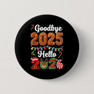 Badge Rond 5 Cm Au revoir 2025 Bonjour 2026 Bonne Saint-Sylvestre