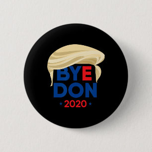 Badge Rond 5 Cm Au revoir Don Biden Harris Drôle Trump Cheveux Bye