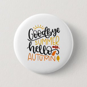 Badge Rond 5 Cm Au revoir Été Bonjour Automne Automne Automne Than