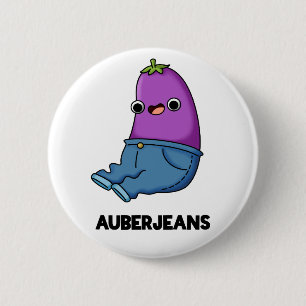 Badge Rond 5 Cm Auberjeans Funny Eggplant Pun