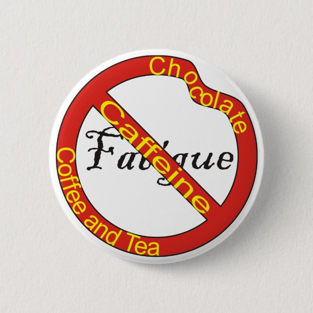 Badge Rond 5 Cm Aucun bouton de fatigue (Devant)