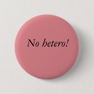 Badge Rond 5 Cm Aucun bouton hétéro