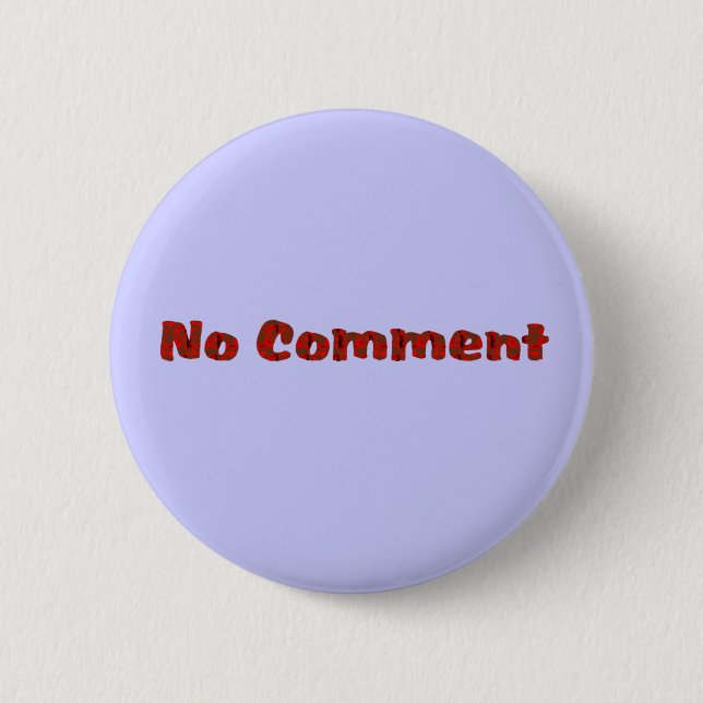 Badge Rond 5 Cm aucun commentaire (Devant)