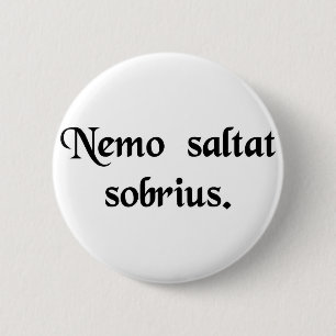 Badge Rond 5 Cm Aucun homme ne danse sobre