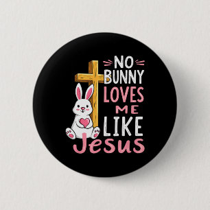 Badge Rond 5 Cm Aucun Lapin M'Aime Comme Jésus Pâques Chrétien
