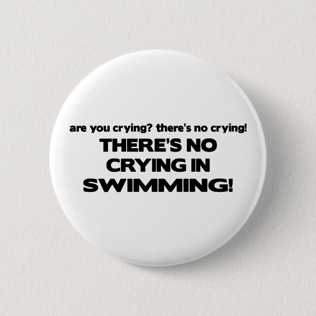 Badge Rond 5 Cm Aucun pleurer - natation (Devant)