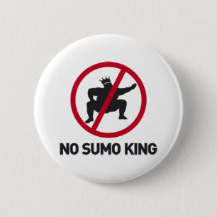 Badge Rond 5 Cm Aucun roi de sumo