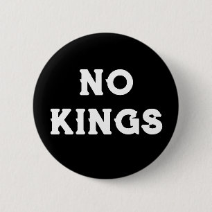 Badge Rond 5 Cm Aucun roi Manifestation anti-Trump