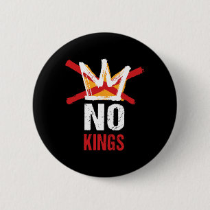 Badge Rond 5 Cm Aucun Rois En Amérique Depuis 1776 Anti Monarchy O