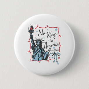 Badge Rond 5 Cm Aucun Rois En Amérique Depuis 1776 Protestataire P