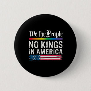 Badge Rond 5 Cm Aucun Rois En Amérique Nous Le Peuple 1