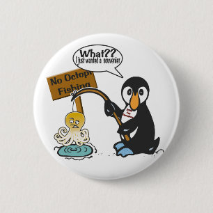 Badge Rond 5 Cm Aucune pêche de poulpes