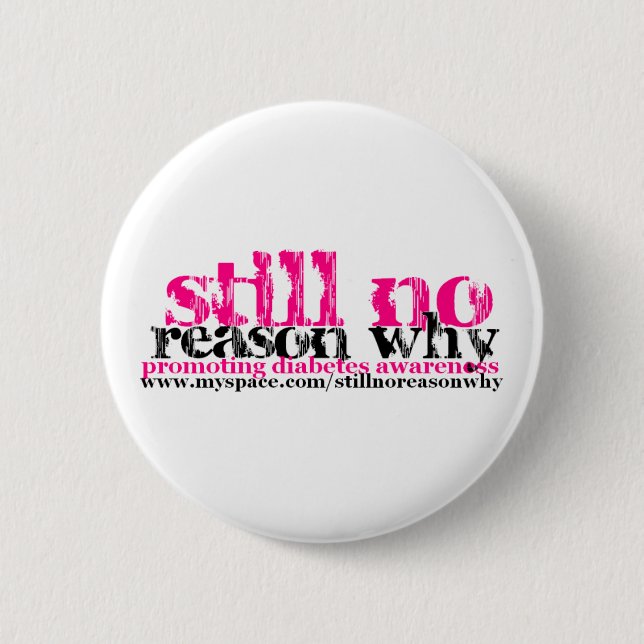 Badge Rond 5 Cm Aucune raison toujours pour laquelle bouton de (Devant)