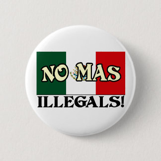 Badge Rond 5 Cm Aucuns Illegals de MAS !