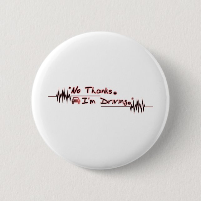 Badge Rond 5 Cm Aucuns mercis. Je conduis (Devant)