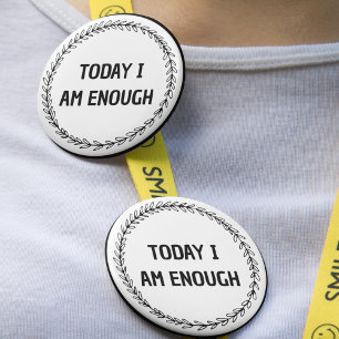 Badge Rond 5 Cm Aujourd'Hui, Je Suis Suffisamment Feuille Pour Ret