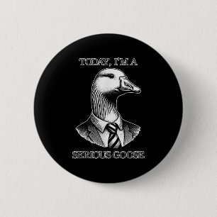 Badge Rond 5 Cm Aujourd'Hui Je Suis Une Sérieuse Cravate De Costum