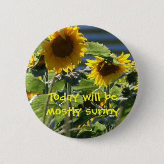 Badge Rond 5 Cm Aujourd'hui sera en grande partie bouton