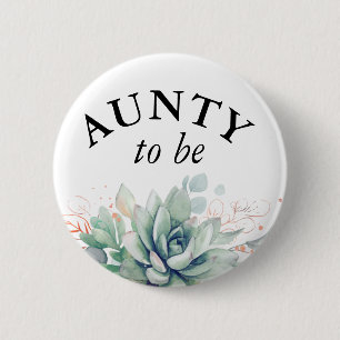 Badge Rond 5 Cm Aunty to be - Watercolor Succulents Baby Shower Bu