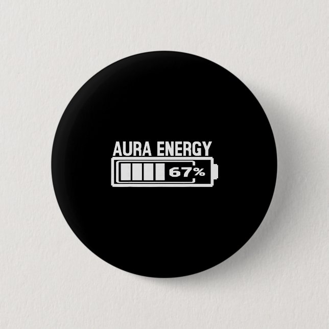 Badge Rond 5 Cm Aura Energy 67 Funny Six Sept Mèmes Gen Alpha Slan (Devant)