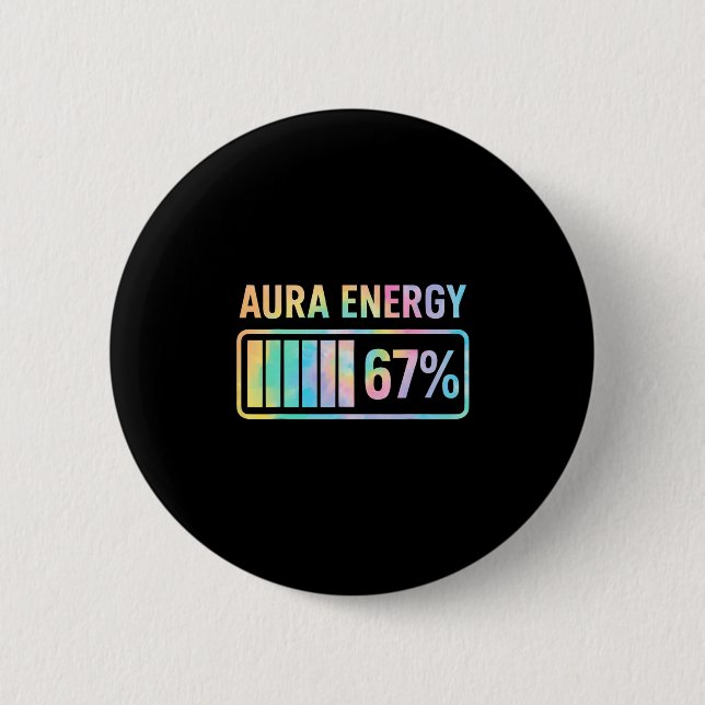 Badge Rond 5 Cm Aura Energy 67 Funny Six Seven Meme Gen Alpha Slan (Devant)