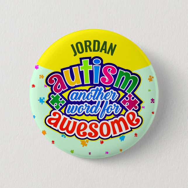 Badge Rond 5 Cm AUTISM un autre mot pour AWESOME (Devant)