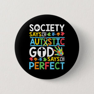 Badge Rond 5 Cm Autisme Fils Enfant Fille Société Dieu dit que je 