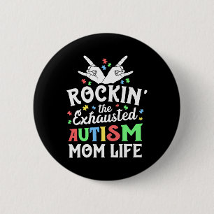 Badge Rond 5 Cm Autisme Mama Cadeau Rockin' L'Autisme épuisé Maman