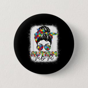 Badge Rond 5 Cm Autisme Maman Vie Messeuse Bun Bleached Mothers Da