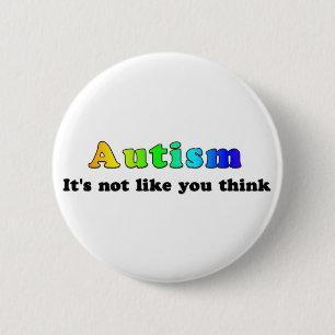 Badge Rond 5 Cm Autisme : Pas comme vous pensez