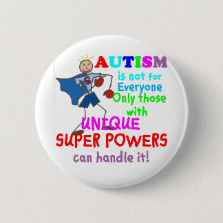 Badge Rond 5 Cm Autisme unique de super pouvoir