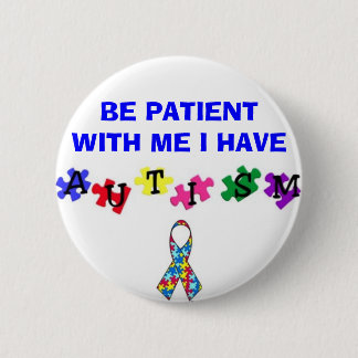 Badge Rond 5 Cm autismprimarywb, ribbonsfw2, SOYEZ PATIENT AVEC MO
