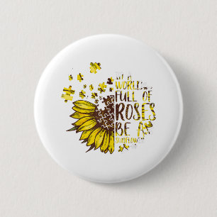 Badge Rond 5 Cm Autiste   Dans Un Monde Plein De Roses Soyez Un To