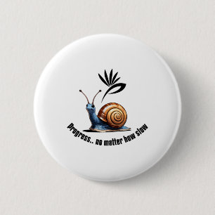 Badge Rond 5 Cm Autocollant Progress..no How Slow